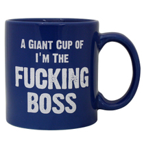 Giant Mug I'm The Fucking Boss